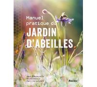 Manuel pratique du jardin d'abeilles