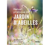 Manuel pratique du jardin d'abeilles - Collectif - Racine Eds - broché - Guide