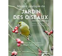 Manuel pratique du jardin des oiseaux - Marc Verachtert - Lannoo - cartonné - Guide