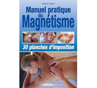 Manuel pratique du Magnétisme - 30 planches d'imposition