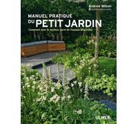 Manuel pratique du petit jardin. Comment tirer le