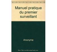 Manuel pratique du premier surveillant
