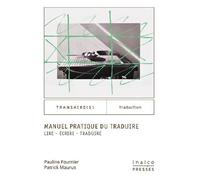 Manuel pratique du traduire Lire - Écrire - Traduire - Pauline Fournier - Inalco Presses - broché - Manuel