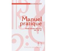 Georges Dandelot – Manuel pratique pour l'étude des clés Sol Fa Ut – Ancienne édition