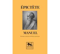 Manuel: Principes stoïciens de liberté intérieure (Enchiridion)