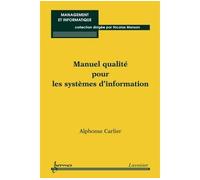 Manuel qualite pour les si - Carlier - Hermes Science Publications - broché - Livre