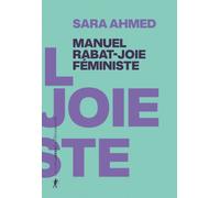 Manuel rabat-joie féministe - Sara Ahmed - La découverte - broché - Manuel