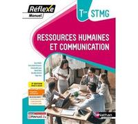 Manuel Réflexe - Ressources humaines et Communication Tle STMG BAC STMG - 2024 - Manuel - élève - + iManuel Anne Delalix (Auteur), Anne-Sophie Grossemy (Auteur), Emmanuelle Lacan (Auteur), Muriel Noti