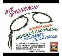 Manuel Rosenthal - Vive Offenbach ! (Pomme d'Api · Monsieur Choufleuri · Mesdames de la Halle)