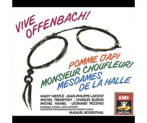 Manuel Rosenthal - Vive Offenbach ! (Pomme d'Api · Monsieur Choufleuri · Mesdames de la Halle)