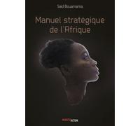 MANUEL STRATéGIQUE DE L'AFRIQU - Saïd Bouamama - Investig'action - broché - Essai
