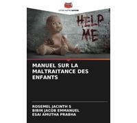 MANUEL SUR LA MALTRAITANCE DES ENFANTS