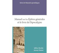 Manuel sur les Épîtres générales et le livre de l'Apocalypse