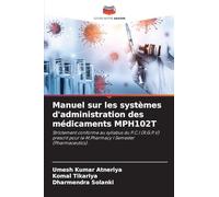 Manuel sur les systèmes d'administration des médicaments MPH102T