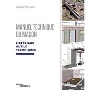 Manuel technique du maçon - Vol. 1, 2e édition Claude Precheur (Auteur)