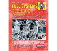 Manuel technique sur les systèmes d'alimentation en carburant des motocyclettes : Tous les types de carburateurs, ainsi que l'injection, de la théorie de base à la mise au point pratique