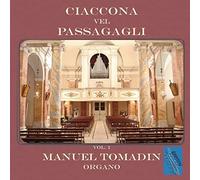 Manuel Tomadin - Ciaccona Vel Passagagli Vol.1