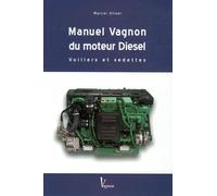 Manuel Vagnon du moteur Diesel: Voiliers et vedettes