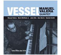 Manuel Valera Quintet - Vessel [Compact Discs]