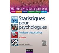 Manuel visuel de statistiques pour psychologues - 2ed - Analyses descriptives: Analyses descriptives