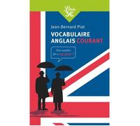 Manuel Vocabulaire Anglais Courant - Mise à jour 2015 - 7 000 mots - 26 thèmes