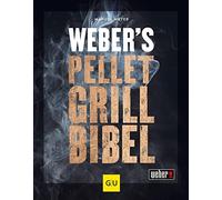Manuel Weyer Weber's Pelletgrillbibel (Weber's Grillen) (Relié)