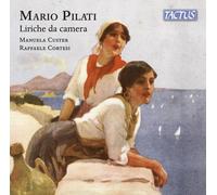 Manuela Custer, Raphael Courtois - Mario Pilati - Paroles de Chambre / Art Songs