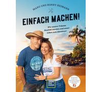 Manuela Reimann Manu und Konny Reimann: Einfach machen: Wie unsere Träum (Relié)