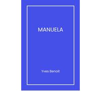 Manuela - Yves Benoit - Librinova - broché - Roman