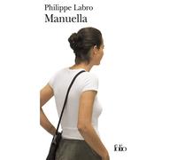 Manuella - Philippe Labro - Gallimard - Poche - Roman
