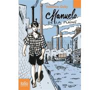 Manuelo de La Plaine - Valentine Goby - Gallimard jeunesse - Poche - Roman junior dès 9 ans