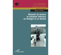 Manuels De Lecture Et Initiation Littéraire Au Sénégal Et En Guinée