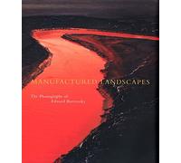 Manufactured Landscapes: The Photographs of Edward Burtynsky