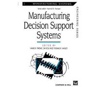 Manufacturing Decision Support Systems