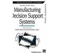 Manufacturing Decision Support Systems Parasei, H. R., Kolli, Sai, Hanley, Thomas R. (Auteur)