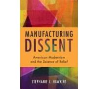 Manufacturing Dissent