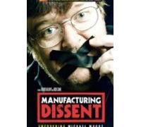 Manufacturing Dissent - Uncovering Michael Moore [DVD]