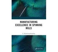 Manufacturing Excellence In Spinning Mills