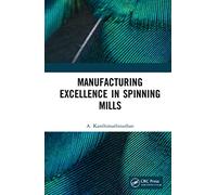 Manufacturing Excellence in Spinning Mills