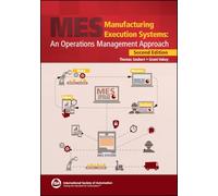 Manufacturing Execution Systems: An Operations Management Approach, 2e Textbook & Workbook Set