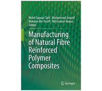 Manufacturing Of Natural Fibre Reinforced Polymer Composites
