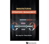 Manufacturing Operations Management (Operations Management Operatio) - [Livre en VO] Min - Jung Yoo, Remy Glardon (Auteur)