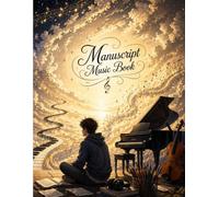 Manuscript Music Book: 100 Pages A4 for Composition, Study, and Music Practice
