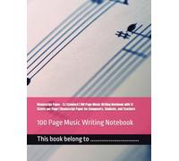 Manuscript Paper - CJ Standard | 100 Page Music Writing Notebook with 11 Staves per Page | Manuscript Paper for Composers, Students, and Teachers: 100 Page Music Writing Notebook
