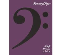 Manuscript Paper Notebook: 100 Pages of Blank Sheet Music for Practice and Composition