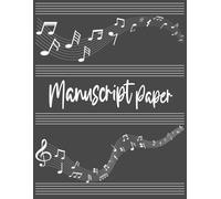 Manuscript Paper: Notebook For Musical Composition 9 Staves Per Page 48 Music Partition Pages 10 Note Pages Size 8.5x11 Inches 21.59 × 27.94 Cm Grey Cover.