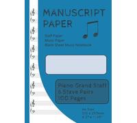 Manuscript Paper | Staff Paper | Music Paper | Blank Sheet Music Notebook | 100 Pages | Piano Grand Staff | 6 Stave Pairs: A4 Size (8.27" x 11.69" or 210mm x 297mm)