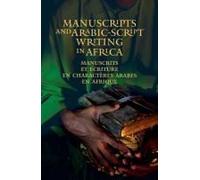 Manuscripts And Arabic-Script Writing In Africa