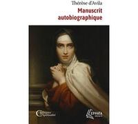 Manuscrit autobiographique Thérèse d'Avila dit Thérèse de Jésus (Auteur), Marcelle Auclair (Traduction)