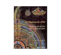 Visions secrètes du cinquième Dalaï-Lama. Le Manuscrit d'or